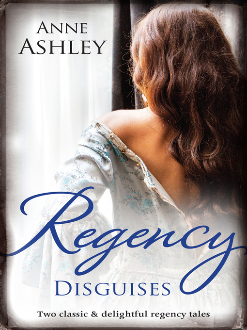 Cover image for Regency Disguises/The Transformation of Miss Ashworth/His Makeshift